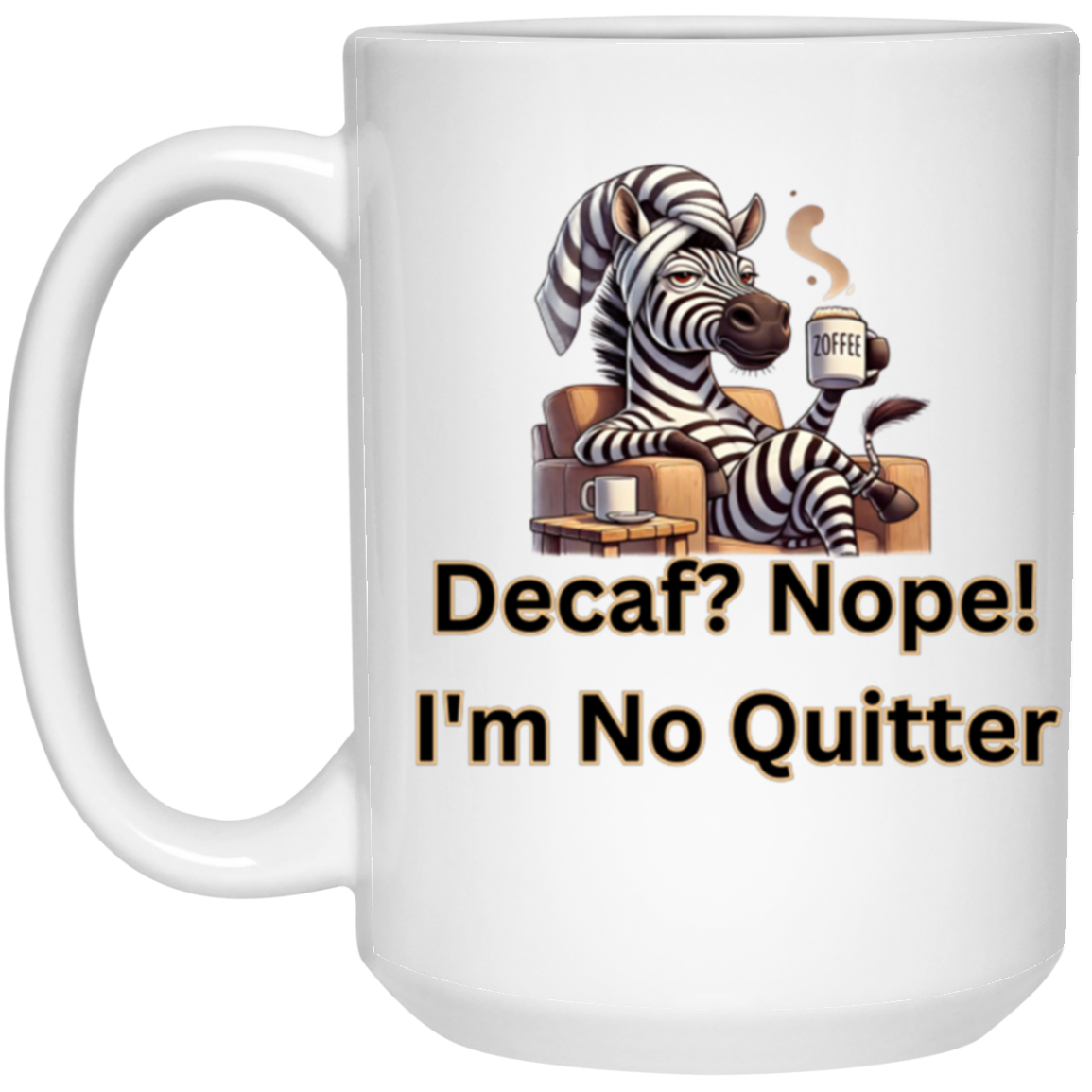 No Quitter Mug